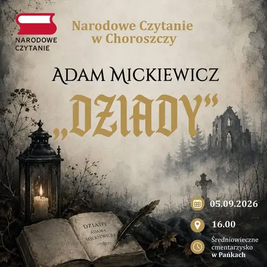 Narodowe Czytanie 2026 w Pańkach: „Dziady” w klimacie średniowiecznego cmentarzyska