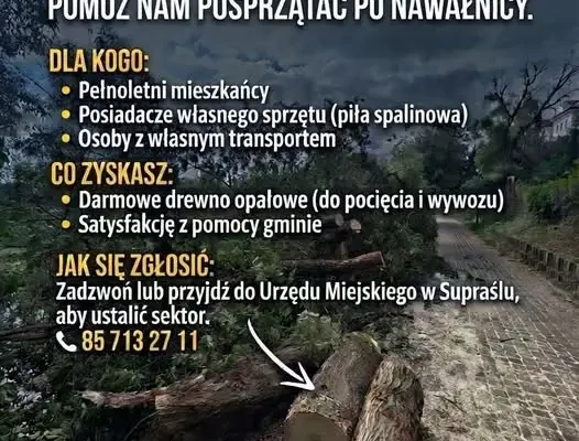 Pomóż gminie Supraśl uprzątnąć tereny po nawałnicy – w zamian drewno opałowe