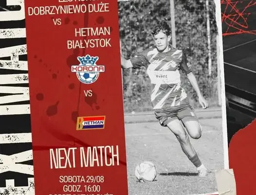 Hetman Białystok i Korona Dobrzyniewo Duże zainaugurują sezon w sobotę