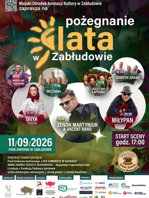 Pożegnanie Lata w Zabłudowie: Smaki Puszczy Błudowskiej i gwiazdy na scenie