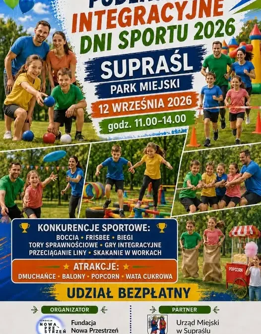 Podlaskie Integracyjne Dni Sportu 2026 w Supraślu – bezpłatne wydarzenie dla wszystkich