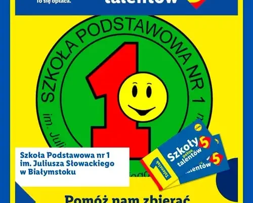Nasza szkoła w akcji Lidla „Szkoły Pełne Talentów” – zbieramy Talenciaki!