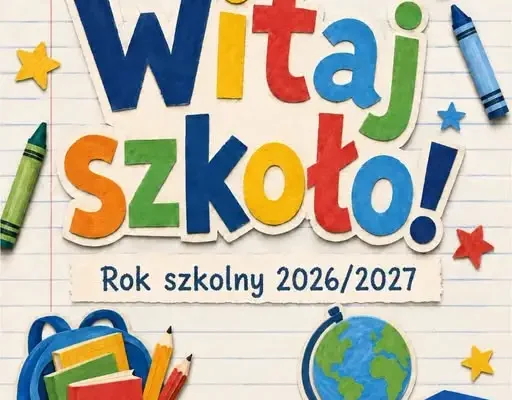 Nowy rok szkolny 2026/2027 rozpoczęty – życzenia dla uczniów, nauczycieli i rodziców