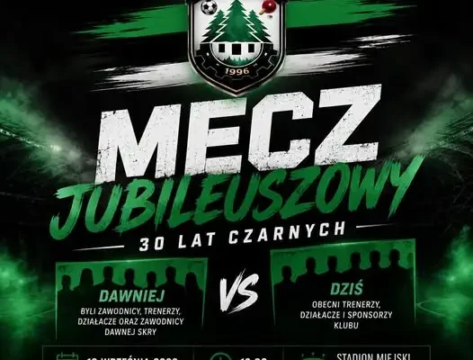 Jubileusz 30-lecia Czarnych Czarna Białostocka: Mecz pokoleń i święto klubu
