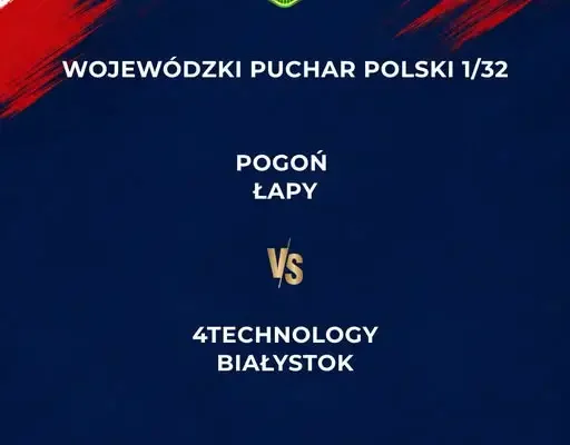 Pogoń Łapy poznała rywala w Wojewódzkim Pucharze Polski
