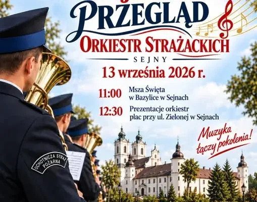 Wojewódzki Przegląd Orkiestr Strażackich już 13 września w Sejnach