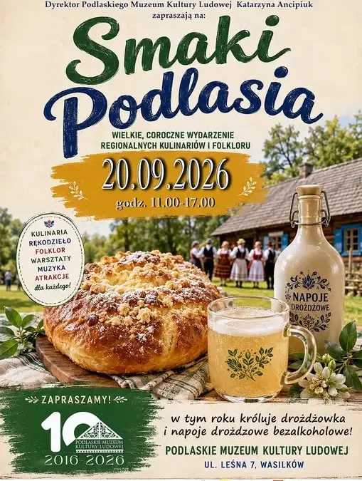 Jubileuszowe „Smaki Podlasia” w Skansenie w Wasilkowie – 15. edycja już 20 września