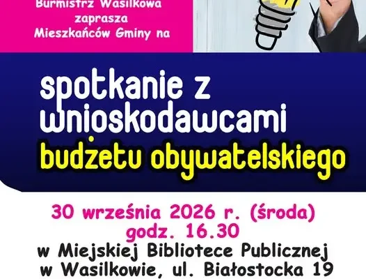 Wasilków: spotkanie z wnioskodawcami budżetu obywatelskiego już 30 września