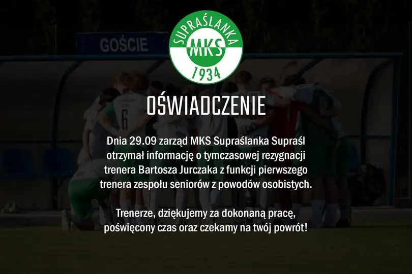 Trener Bartosz Jurczak tymczasowo opuszcza MKS Supraślanka Supraśl