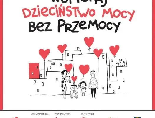 Kampania „Dzieciństwo MOCY bez Przemocy” – startuje ogólnopolska akcja na rzecz ochrony dzieci