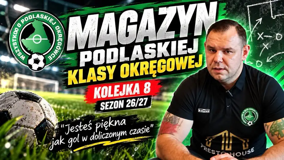Magazyn ligowy klasy okręgowej: podsumowanie 8. kolejki już dostępne