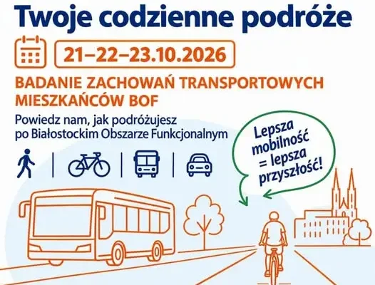 Badanie mobilności mieszkańców Białostockiego Obszaru Funkcjonalnego – 21-23 października