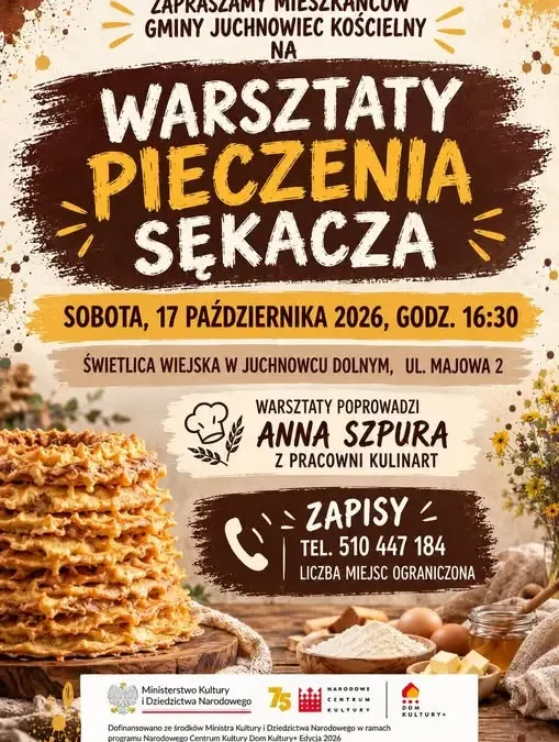 Warsztaty pieczenia sękacza w Juchnowcu Dolnym – 17 października 2026