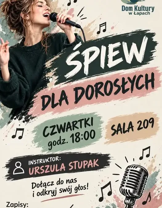 Zajęcia wokalne dla dorosłych w Domu Kultury w Łapach