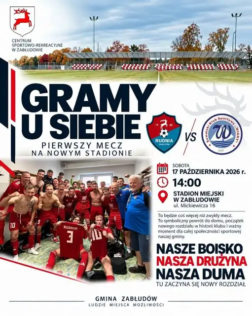 Rudnia Zabłudów zagra pierwszy mecz na nowym stadionie już w sobotę