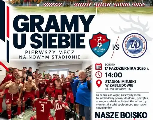 Rudnia Zabłudów zagra pierwszy mecz na nowym Stadionie Miejskim