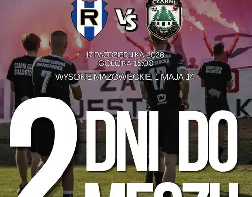 MKS Ruch Wysokie Mazowieckie kontra Czarni – 11. kolejka IV ligi już w sobotę