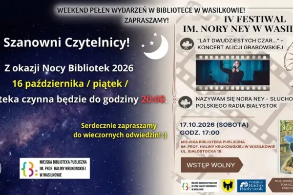 Wasilków: Noc Bibliotek i IV Festiwal im. Nory Ney w ten weekend