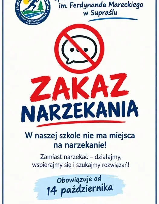 Supraśl: Szkoła Sportowa ogłasza „zakaz narzekania” od 14 października