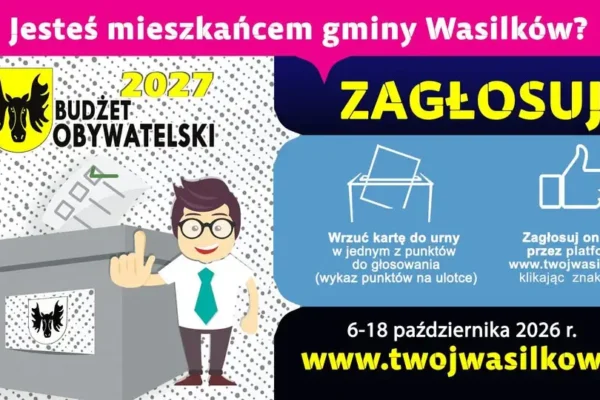 Budżet obywatelski 2027 w Wasilkowie – zostały ostatnie dni na głosowanie
