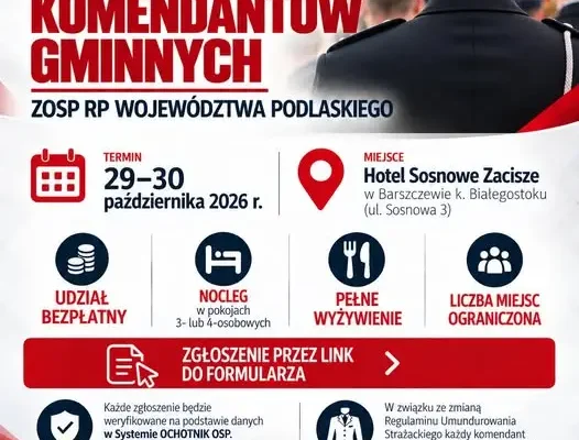 Bezpłatne szkolenie dla nowych komendantów gminnych OSP z Podlasia
