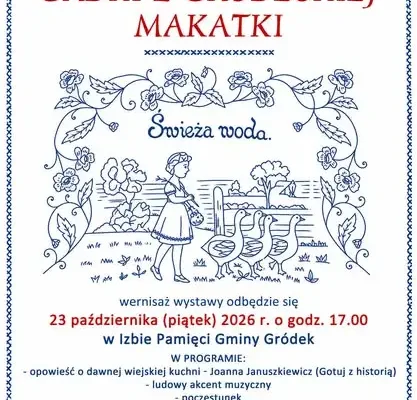 Wystawa makatek kuchennych w Gródku – „Gadki z Gródeckiej Makatki”