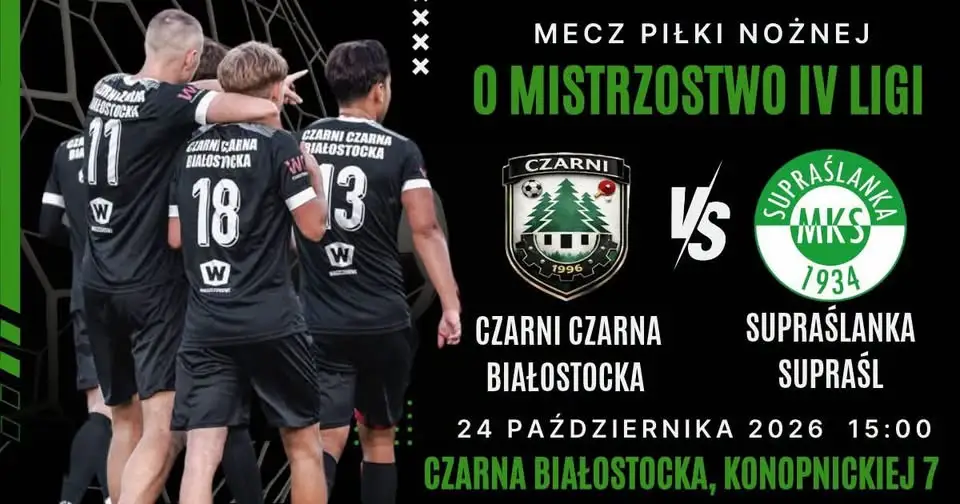 Czarni Czarna Białostocka podejmują Supraślankę w 12. kolejce IV ligi