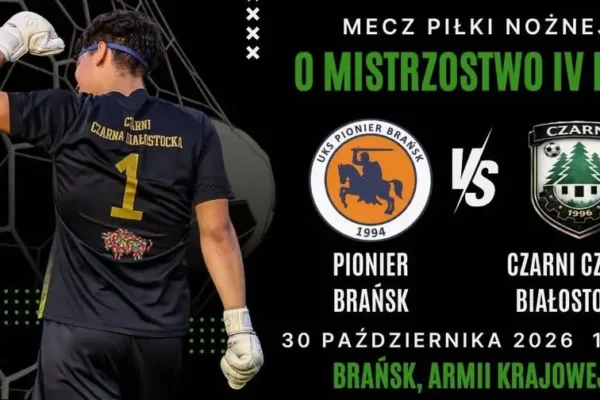 Czarni Białostocka zagrają z Pionierem Brańsk w 13. kolejce IV ligi